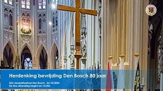 Sint-Janskathedraal Den Bosch,  Herdenkingsviering 80 jaar bevrijding, 26 oktober 2024,   10.30u