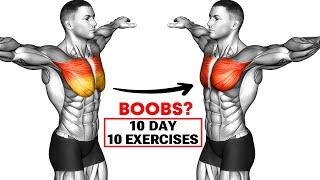 10 Days 10 Exercises to Get Rid Of Man Boobs - Lose Chest Fat Fast