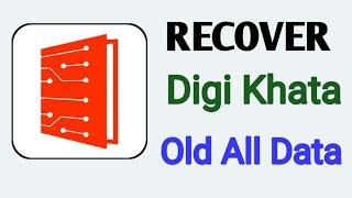 Digi Khata | Recover All Old Data Digi Khata - Udhar Khata Book