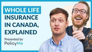 WHOLE LIFE Insurance in Canada, Explained