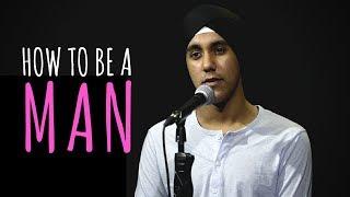 "How To Be A Man" - Simar Singh | #UnManYourself (UnErase Poetry)