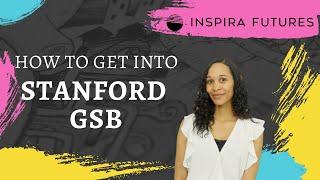 How to Get into Stanford GSB | Inspira Futures