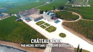 Les grands vins du Grand Tasting : Château Nénin