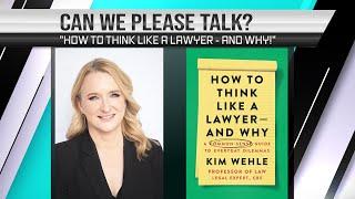 Kim Wehle on her book 'How to think like a lawyer - and why' | Can We Please Talk?