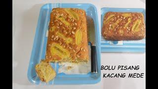 BOLU PISANG KACANG MEDE