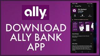 How to Download Ally Bank Mobile Banking App 2024?