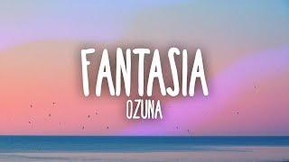 Ozuna - Fantasia (Letra)