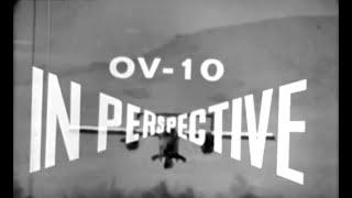 "OV 10 In Perspective" a film by Rockwell International