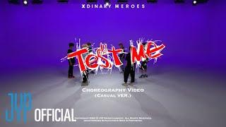 Xdinary Heroes "Test Me" Choreography Video Casual ver.