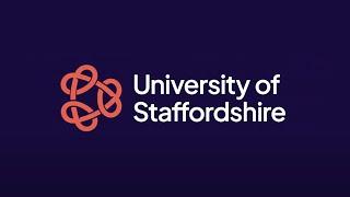 Introducing University of Staffordshire. The place of possibility.