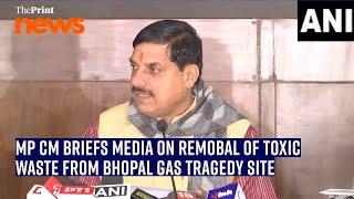 'Around 358 metric tons of hazardous waste from Union Carbide removed from Bhopal,' Says MP CM