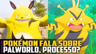 Pokémon fala sobre Palworld e o CLIMA FICA QUENTE, vai rolar processo?