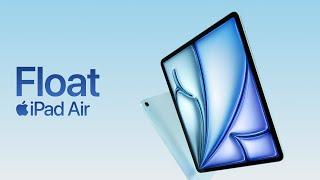 Float | iPad Air | Apple