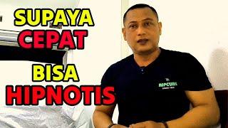 Supaya Kamu Cepat Bisa Hipnotis Lakukan Hal Ini