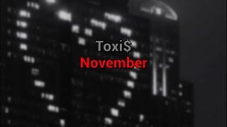 Toxi$ - November (текст песни)