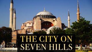 The City on Seven Hills | On Location in Istanbul