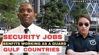 QATAR SECURITY GUARD JOBS  PRO AND CONS  WHAT MAKES IT SO  AMAZING BENEFITS  IN THE GULF COUNTRIES