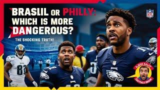 Brasil or philly Which is more Dangerous? #nfl  #nflfootball #nflbreakingnews #nflbrasil