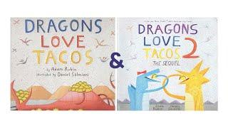 BOTH Dragons Love Tacos 1 and 2 - Books Read Aloud