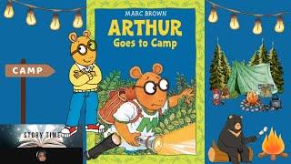 ️Arthur Goes to Camp, children’s story, Read aloud, @storytimechildrenstories