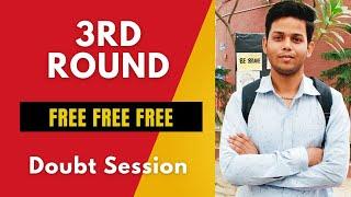 3rd round Results discussion ||  Ab kya kare