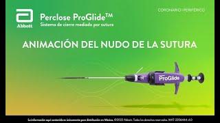 ANIMACIÓN DEL NUDO DE LA SUTURA - PERCLOSE PROGLIDE™