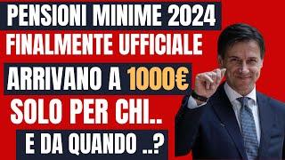 ASSEGNO PENSIONI MINIME 2024 A 1000€  ECCO PER CHI E DA QUANDO DOVREBBERO ARRIVARE