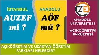 AÖF Hangisi Anadolu Aöf mü İstanbul Auzef mi? Açıköğretim ve Uzaktan Eğitim Farkları Nelerdir?