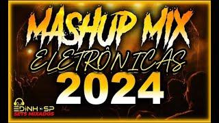 MASHUP & REMIXES OF POPULAR SONGS PARTY MIX (SET/2024) -  DJ EDINHO SP - MEGAMIX - THE BEST MUSIC