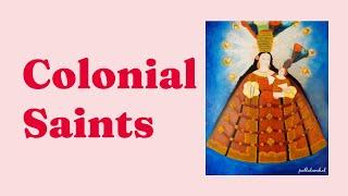 The Virgin of the Rosary of Pomata / Colonial Saints