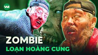 TẤT TẦN TẬT VỀ ZOMBIE ĂN TH.ỊT NGƯỜI VÀO BAN ĐÊM Ở JOSEON