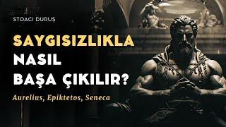 SAYGISIZLIKLA BAŞA ÇIKMAK İÇİN 10 STOİK DERS (MUTLAKA İZLEYİN) Marcus Aurelius | Epiktetos | Seneca