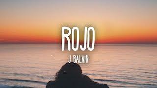 J Balvin - Rojo (Letra/Lyrics)