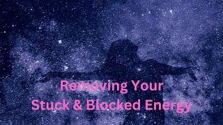 Removing Your Stuck & Blocked Energy ∞The Creators, Channeled by Daniel Scranton
