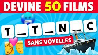 Devine 50 FILMS sans VOYELLES  | Test de Rapidité 