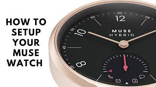 How to Setup your Muse Modernist using Muse iOS Application || Muse Watch Setup Guide