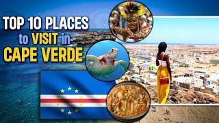 The Top 10 Tourist Attractions in Cape Verde | Cape Verde Travel Guide 2024 | WanderlustTTW