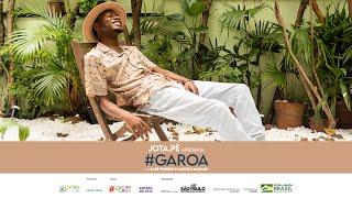 Jota.pê apresenta #GAROA • com Kabé Pinheiro e Marcelo Mariano - Show 1