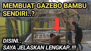 Complete tutorial on how to make a bamboo gazebo