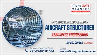 GATE 2018 Aerospace Engineering Paper Solution- Aircraft Structure Part, GATE Aerospace Engineering