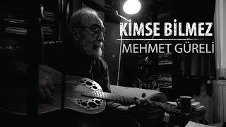 Mehmet Güreli - Kimse Bilmez (Official Video)