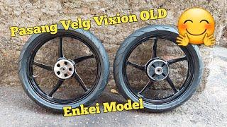 Pasang Velg Vixion OLD model ENKEI