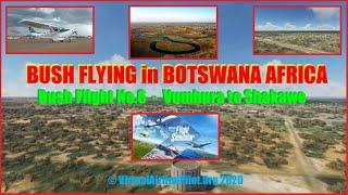 Bush Flying in Botswana Africa - Flight No.6 -  Vumbura to Shakawe