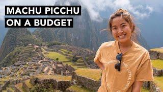 Cheapest Way to Visit Machu Picchu: Save a Ton of Money! 