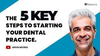 The 5 KEY Steps to Starting your Dental Practice