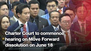 Charter Court to commence hearing on Move Forward dissolution on June 18