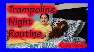 Trampoline Night Routine | Cartwheelcarly