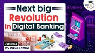 Digital Banking Revolution: How Digital Revolution Is Transforming Banking System | StudyIQ IAS