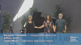 Margaret Thornhill, clarinet, Jeffrey Greif, tenor, and Twyla Meyer, piano