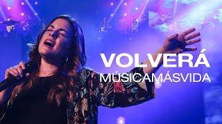 Música Más Vida - Volverá (Videoclip Oficial)